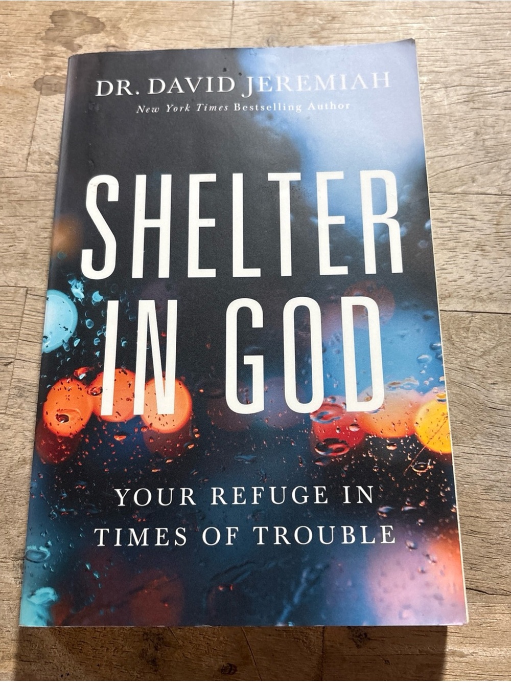 Shelter in God: Your Refuge in Times of Trouble - Jeremiah, Dr. David - good